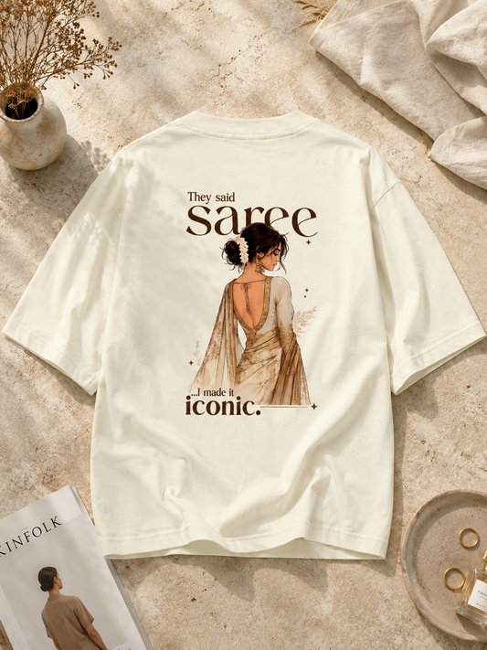The Saree I Made It Iconic Oversized Classic T-Shirt